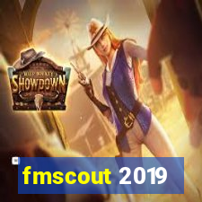 fmscout 2019