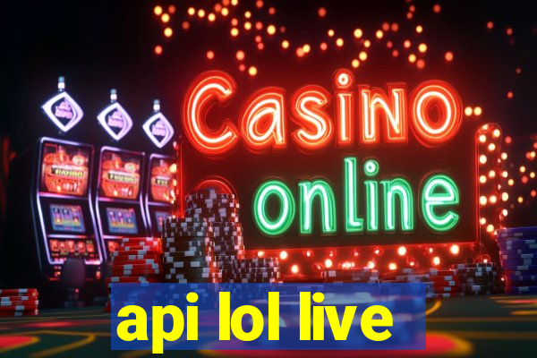 api lol live