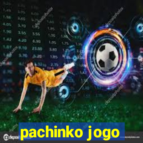 pachinko jogo