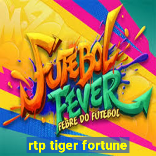 rtp tiger fortune