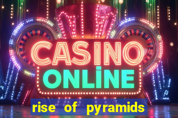 rise of pyramids slot demo