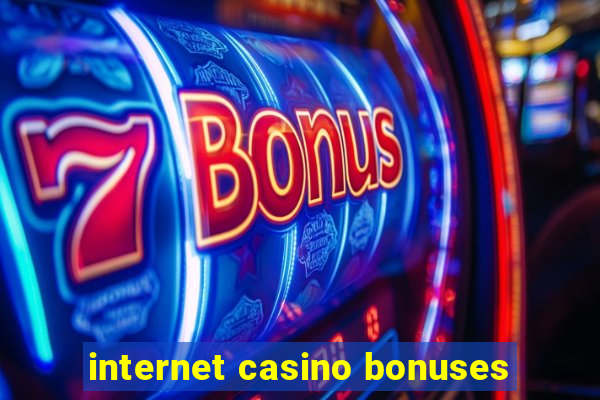 internet casino bonuses