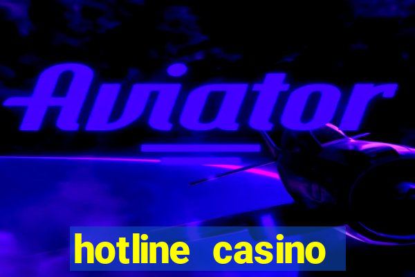 hotline casino promo code