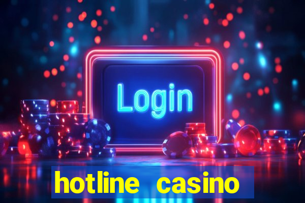 hotline casino promo code