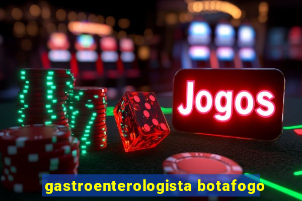 gastroenterologista botafogo