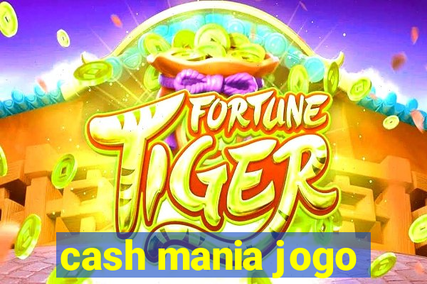 cash mania jogo