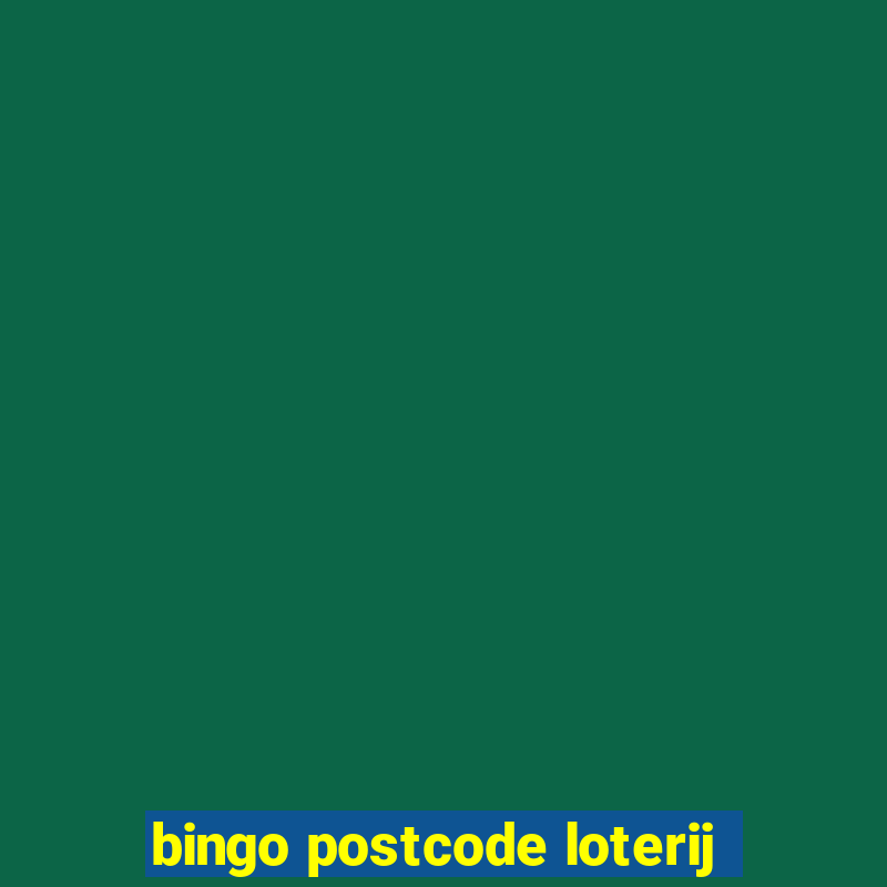 bingo postcode loterij