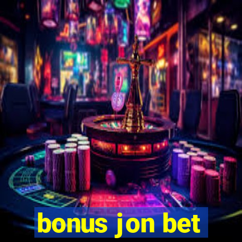 bonus jon bet