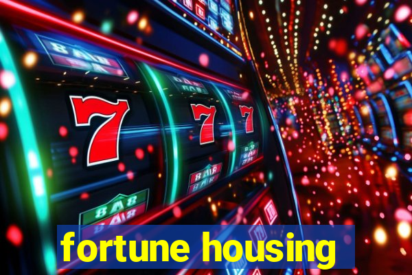 fortune housing