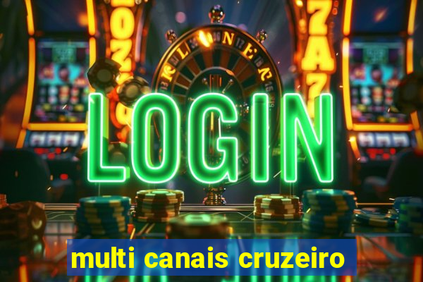 multi canais cruzeiro