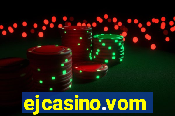 ejcasino.vom