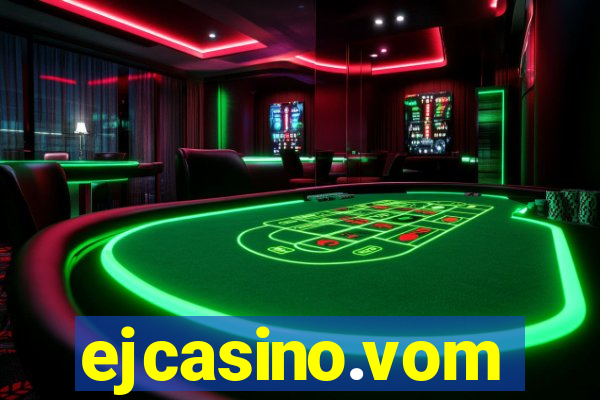 ejcasino.vom