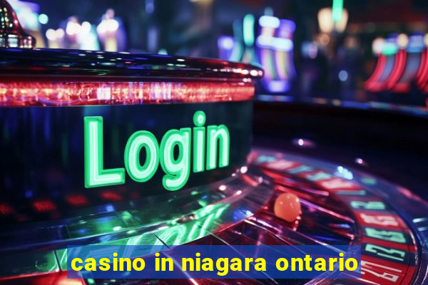 casino in niagara ontario