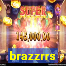 brazzrrs