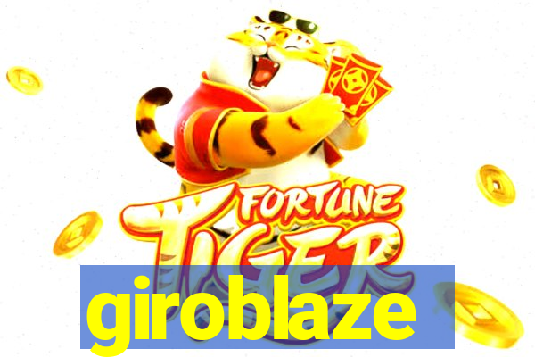 giroblaze