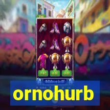 ornohurb