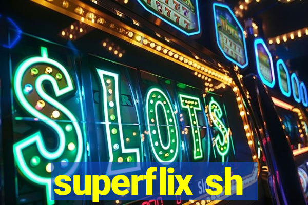 superflix sh