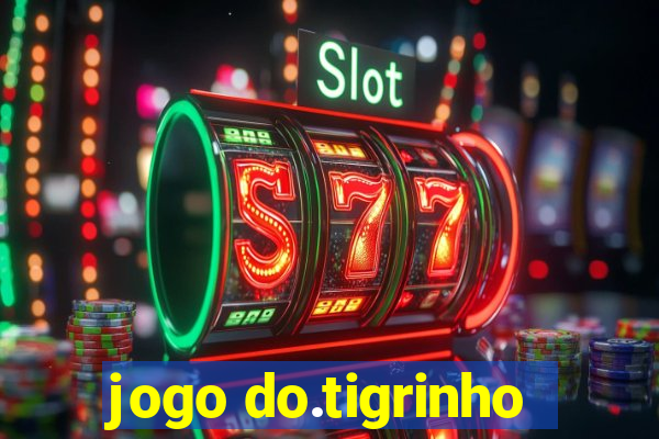 jogo do.tigrinho