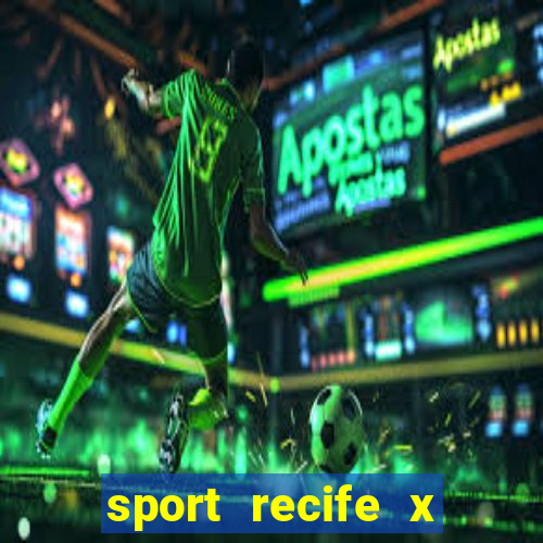 sport recife x fortaleza palpite