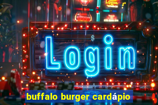 buffalo burger cardápio