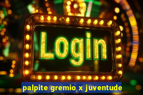 palpite gremio x juventude