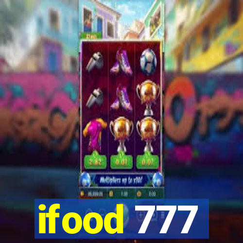 ifood 777