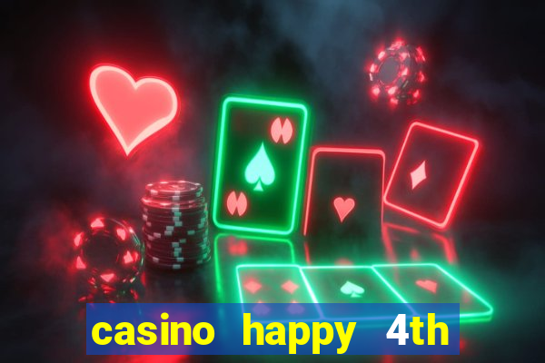 casino happy 4th of july