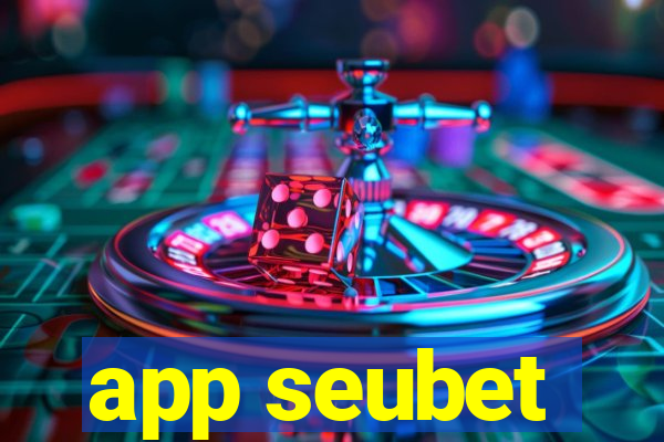 app seubet