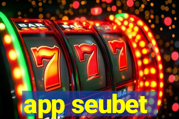 app seubet