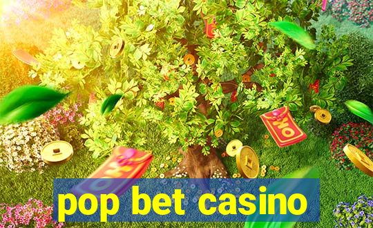 pop bet casino