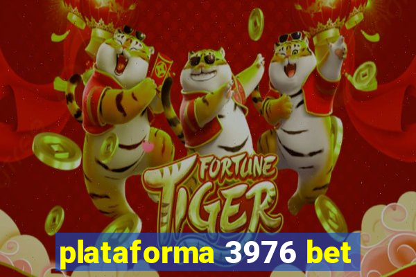 plataforma 3976 bet