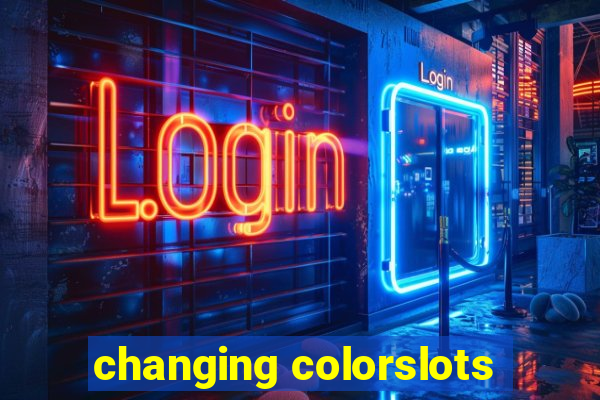 changing colorslots