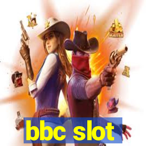 bbc slot