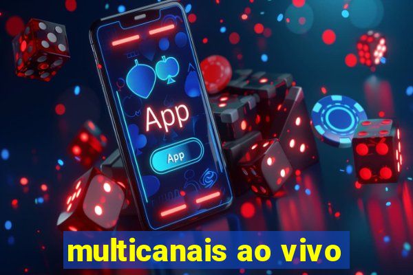 multicanais ao vivo