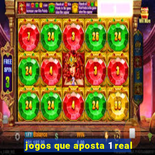 jogos que aposta 1 real