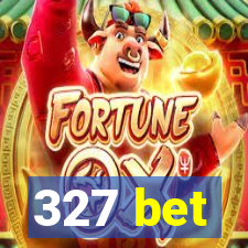 327 bet