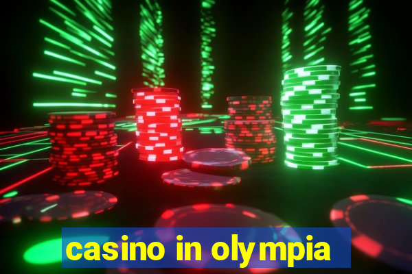 casino in olympia