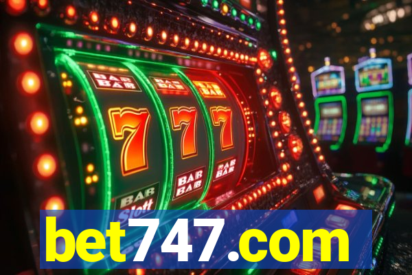 bet747.com