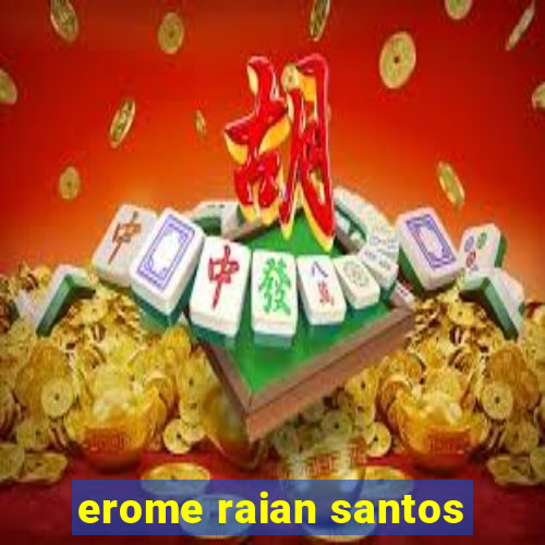 erome raian santos