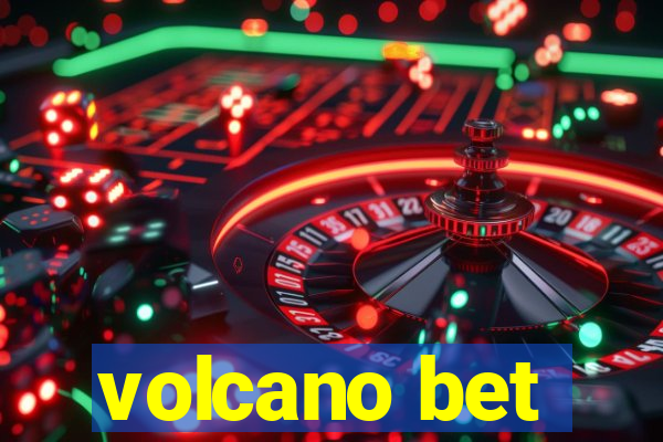 volcano bet