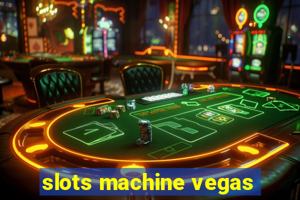 slots machine vegas