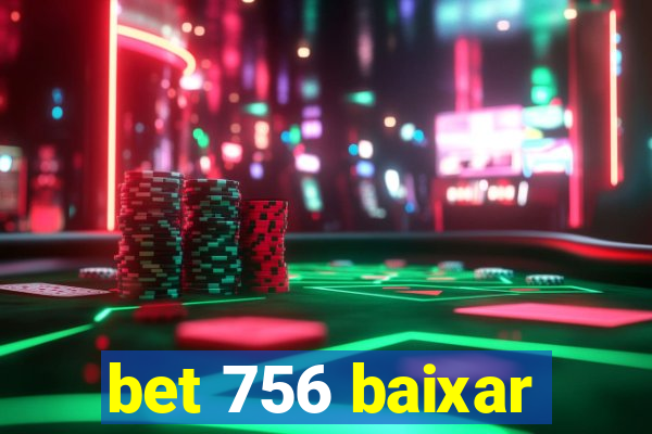 bet 756 baixar