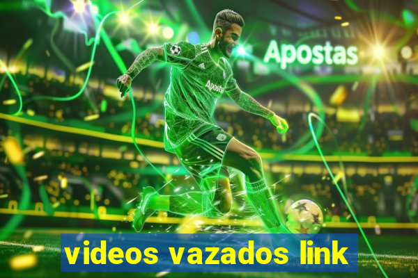 videos vazados link