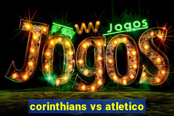 corinthians vs atletico