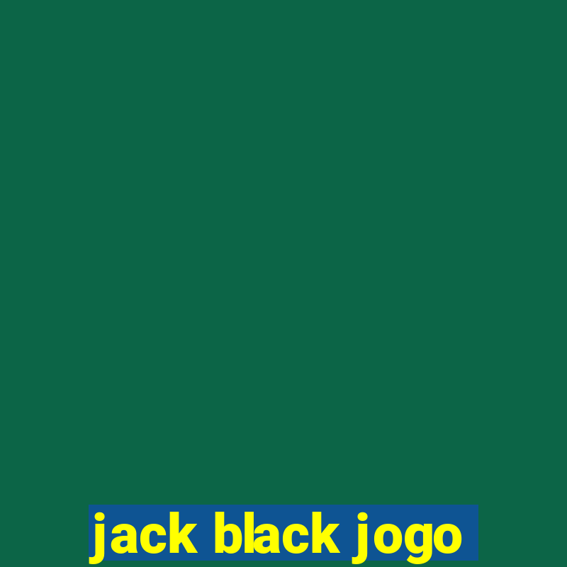 jack black jogo