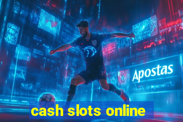 cash slots online