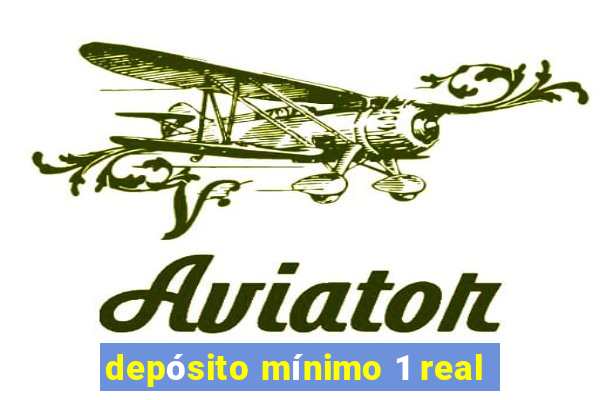 depósito mínimo 1 real