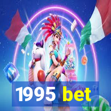 1995 bet