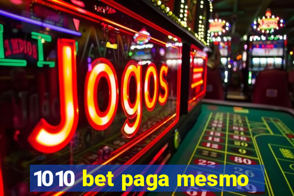 1010 bet paga mesmo