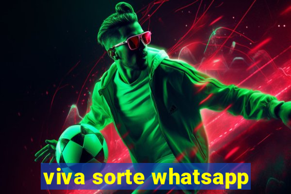 viva sorte whatsapp